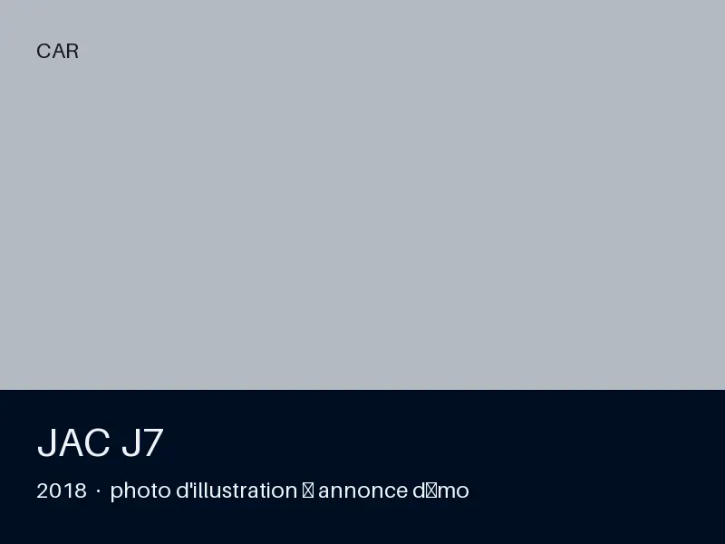 JAC J7 2018 — toutes options